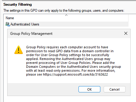 The GPO's Security Filtering list when removing Authenticated Users, with the Group Policy Management warning dialog visible below: "Group Policy requires each computer account to have permission..."